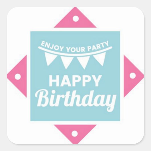 Happy Birthday Vierkante Sticker (Voorkant)