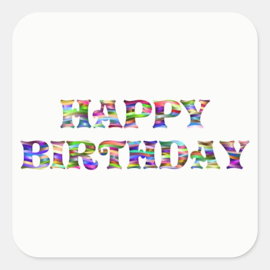 Happy Birthday Vierkante Sticker (Voorkant)