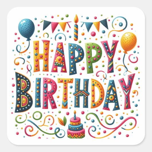 Happy Birthday Vierkante Sticker (Voorkant)