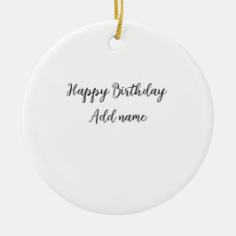 Happy Birthday voeg naam toe titel simpel minimaal Keramisch Ornament