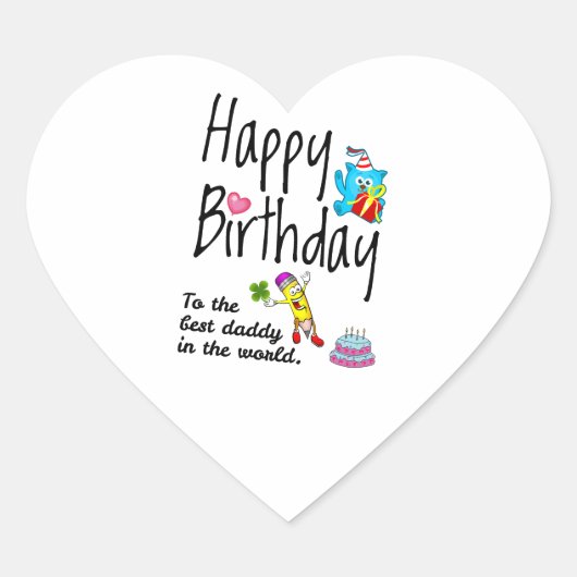 Happy Birthday voor de beste vader ter wereld Hart Sticker (Voorkant)