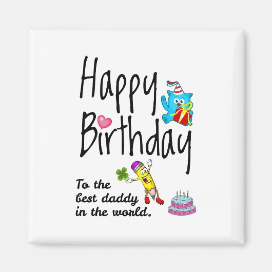 Happy Birthday voor de beste vader ter wereld Magneet (Voorkant)