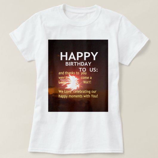 Happy Birthday voor ons Art Print T-shirt (Design voorkant)