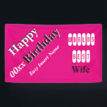 Happy Birthday Wife Spandoek<br><div class="desc">Laat je vrouw glimlachen met deze prachtige maatstaf die gemaakt is om banner te bestellen voor haar. Deze banner is supereenvoudig te bewerken en u kunt kiezen uit combinatie en uw favoriete kleuren aanpassen. Elke bestelling helpt Debra's Livereddingmissie #Petaid911 zonder extra kosten. Hartelijk dank, 

Debra Petaid911 Volunteer Sparks,  NV</div>