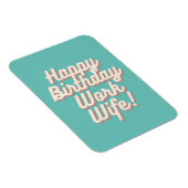 Happy Birthday Work Wife Magnet - Aquamarine Magneet (Rechterzijde)
