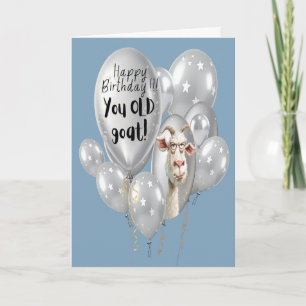 "Happy Birthday You old goat" Grappige nieuwigheid Kaart