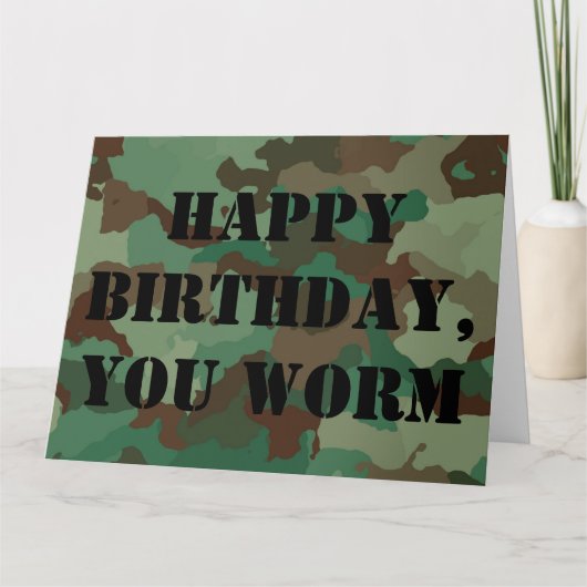 Happy Birthday You Worm Military Style Kaart (Voorkant)