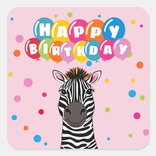 Happy Birthday Zebra Vierkante Sticker (Voorkant)