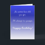 Happy Birthday Zuster Brother Oudere Humor Funny Kaart<br><div class="desc">Dit ontwerp is gemaakt met behulp van digitale kunst. Het kan in het gebied worden aangepast door de klik aan te passen en de naam, initialen of woorden aan te passen. U kunt de tekstkleur en de stijl ook veranderen of de tekst voor een slechts ontwerp van het afbeelding schrappen....</div>