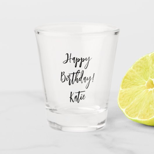 Happy Birthday zwart wit gepersonaliseerd script. Shot Glas (Voorkant)