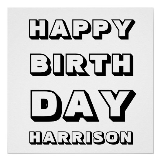 Happy Birthday zwarte witte aangepaste naam modern Perfect Poster (Voorkant)
