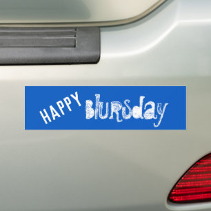 Happy Blursday Funny Bumpersticker