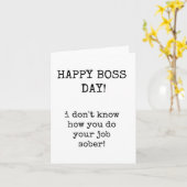 Happy Boss Day, grappig, sarcastisch Kaart (Gele Bloem)