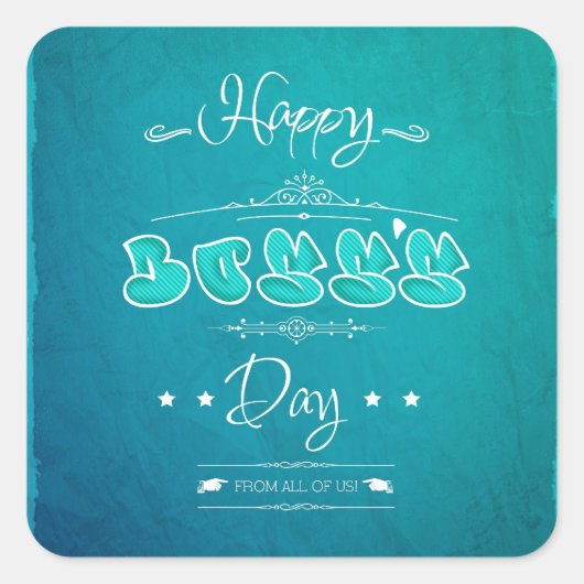 Happy Boss Day Vierkante Sticker (Voorkant)