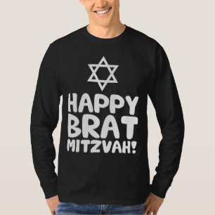 Happy Brat Mitzvah (Bar / Bat Mitzvah) T-shirt