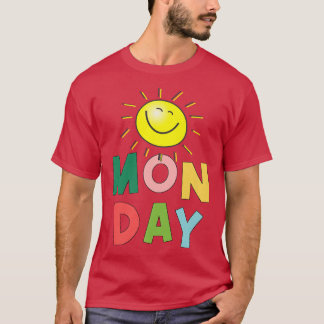 Happy Bright Sunny Maandag T-shirt