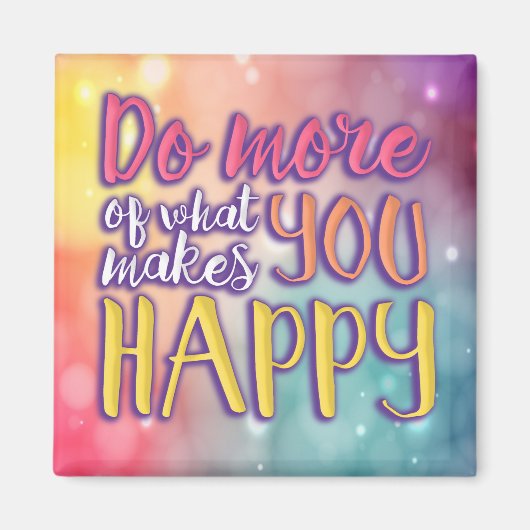 Happy Bubbly Quote Magnet (Voorkant)