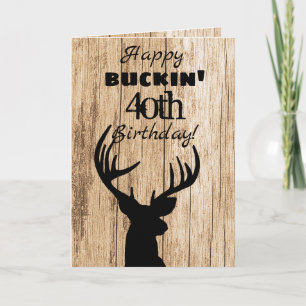 Happy Buckin 40th Birthday Hunting Kaart