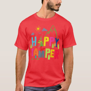 Happy Camper Camping Funny Mannen Vrouwen T-shirt