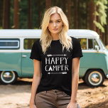 Happy Camper T-shirt<br><div class="desc">Aangepaste gedrukte kleding met trendy rustieke "Happy Camper" citaat grafisch. Klik op Aanpassen om het ontwerp te personaliseren met uw eigen tekst en afbeeldingen. Kies uit een breed scala aan shirt stijlen en kleuren.</div>