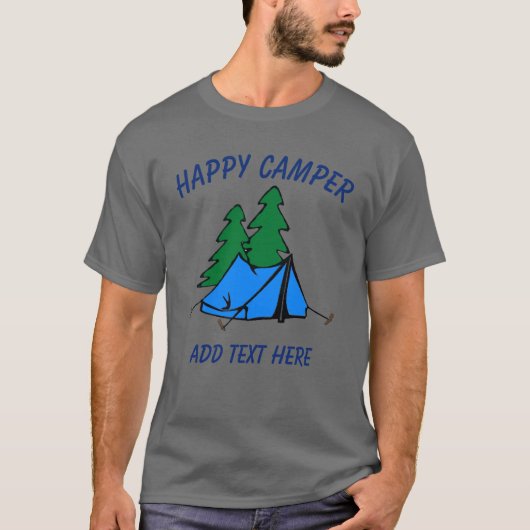 Happy Camper, Tent, bewerk tekst, T-Shirt (Voorkant)