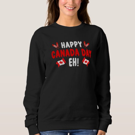 Happy Canada Day Eh Maple Leaf Canada Flag Canadia Trui (Voorkant)