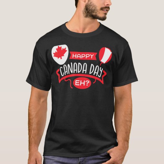 Happy Canada Day Eh Maple Leaf Canadian Flag T-shirt (Voorkant)