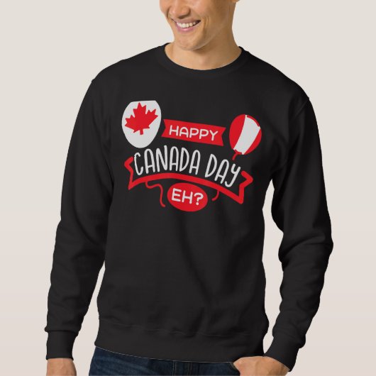 Happy Canada Day Eh Maple Leaf Canadian Flag Trui (Voorkant)