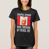 Happy Canada Day Maple Syrup Maple Tree Tapping Me T-shirt (Voorkant)