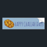 Happy Challah Days Hanukkah Chanukah Holiday Bumpersticker<br><div class="desc">Hij is voorzien van een originele markeerafbeelding van een brood met gevlekte kallabrood, met HAPPY CHALLAH DAYS in een leuk lettertype. Geweldig voor Hanukkah! Deze vakantieillustratie is ook beschikbaar op andere producten. Zie je niet wat je zoekt? Hulp nodig bij aanpassingen? Neem contact op met Rebecca om iets voor je...</div>
