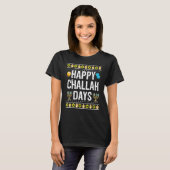 Happy Challah Days Jewish Holiday T-shirt (Voorkant volledig)