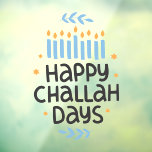 Happy Challah Days Menorah Raamsticker<br><div class="desc">Gelukkige Challah Dagen Menorah Venster Cling</div>