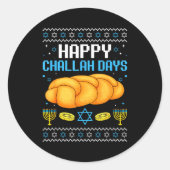 Happy Challah Days Ugly Christmas Hanukkah  Ronde Sticker (Voorkant)