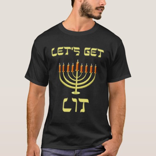 Happy Chanukah Menorah Lets Get Lit  Hanukkah T-shirt (Voorkant)