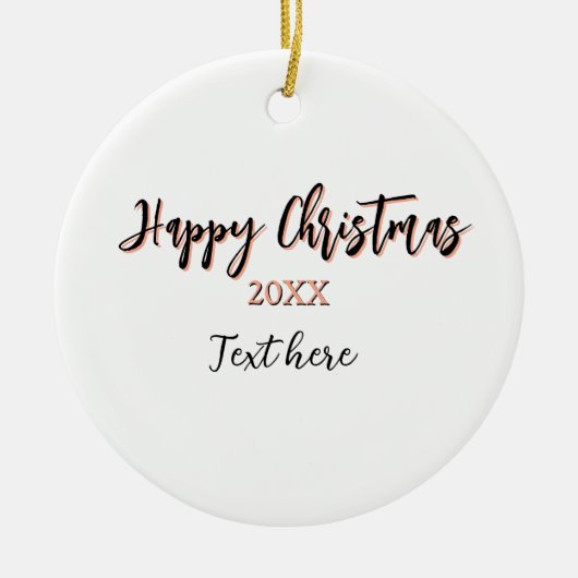 Happy Christmas perzik zwarte jaar naam details ho Keramisch Ornament (Voorkant)