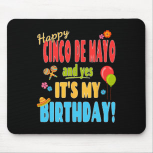 Happy Cinco De Mayo Birthday Shirt - 5 mei geboort Muismat