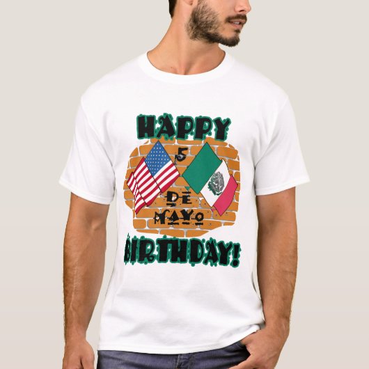 Happy Cinco de Mayo Birthday T-shirt (Voorkant)