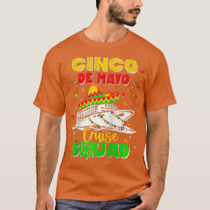 Happy Cinco De Mayo Cruise Squad 2023 Mexicaanse g T-shirt