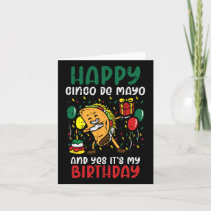 Happy Cinco De Mayo en ja, het is mijn geboortedag Kaart