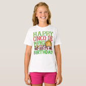Happy Cinco De Mayo en ja, het is mijn verjaardag T-shirt (Voorkant volledig)
