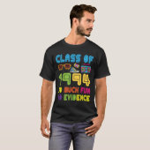 Happy Class Of 1994 So Much Fun No Evidence 30 Yea T-shirt (Voorkant volledig)