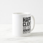 Happy Clients zijn het beste Adverteren Koffiemok (Voorkant rechts)