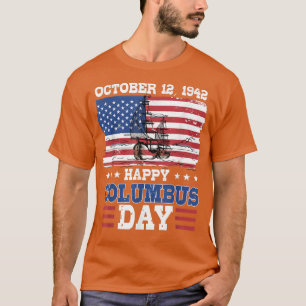 Happy Columbus Day 1492 Amerikaanse vlag T-shirt