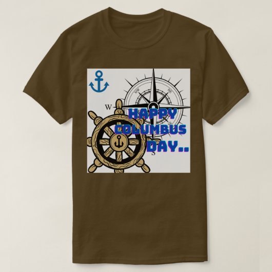 Happy Columbus Day 1 T-shirt (Design voorkant)
