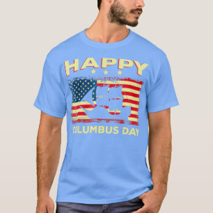 Happy Columbus Day Discovery Italy Ecurer T-shirt