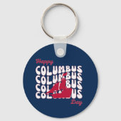 Happy Columbus Day Groovy Sleutelhanger (Voorkant)