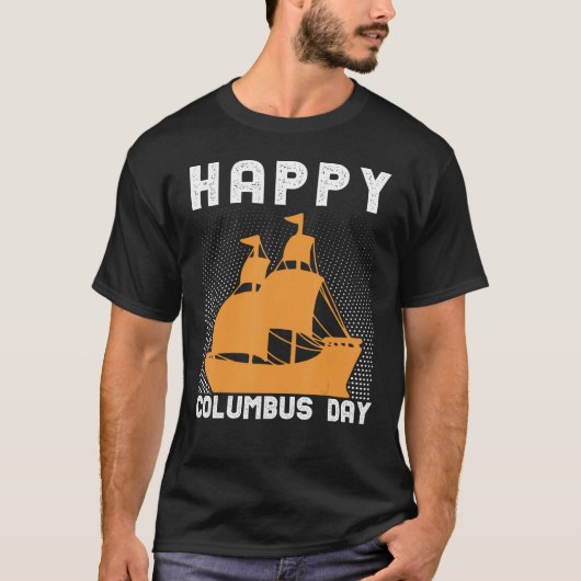 Happy Columbus Day T-shirt (Voorkant)