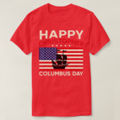 Happy Columbus Day  T-shirt (Design voorkant)