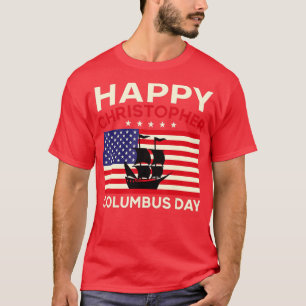 Happy Columbus Day  T-shirt