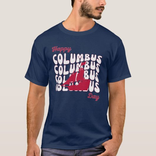 Happy Columbus Day T-shirt (Voorkant)